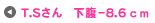 T.Ｓさん　下腹-8.6ｃｍ＞＞
